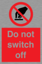 do-not-switch-off-prohibition-sign~